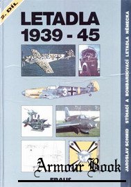 Letadla 1939-1945: Stihaci a Bombardovaci Letadla Nemecka 2.dil [Fraus]