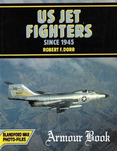 US Jet Fighters Since 1945 [Blandford War Photo-Files]