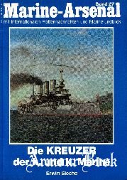 Die Kreuzer Der k. und k. Marine [Marine-Arsenal 27]