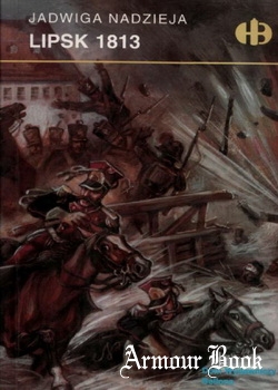 Lipsk 1813 [Historyczne Bitwy 034]