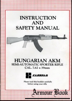 Instruction and safety manual Hungarian AKM SEMI-AUTOMATIC SPORTER RIFLE