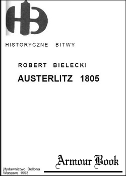 Austerlitz 1805 [Historyczne Bitwy 051]