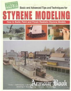 Styrene modeling: How to build, Paint, and Finish Realistic Styrene Models