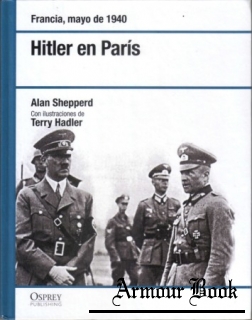 Hitler en Paris: Francia [Osprey Segunda Guerra Mundial №02]