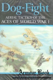 Dog-Fight. Aerial Tactics of the Aces of WWI