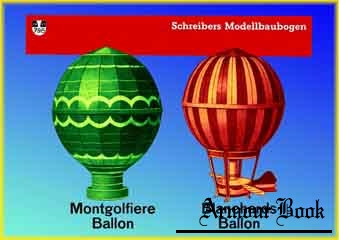 Mongolfiere Ballon, Blanchards Ballon [Schreiber Bogen kartonmodellbau]