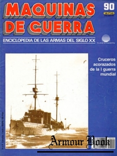 Cruceros acorazados de la I guerra mundial [Maquinas de Guerra 90]