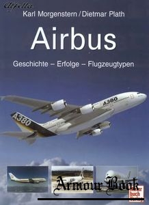 Airbus: Geschichte - Unternehmen - Flugzeugtypen [Motorbuch Verlag]