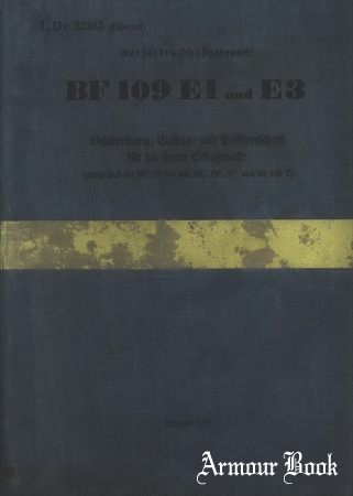 Bf-109 E-1 E-3 D(Luft)T 228-3 Beschreibung- Einbau- und Prufvorschrift Schusswaffe