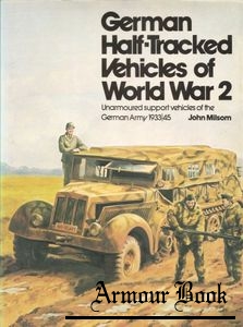 German Half-Tracked Vehicles of World War 2 [Arms and Armour Press]