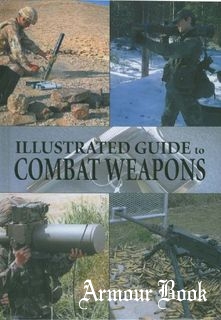 Illustrated Guide to Combat Weapons [Grange]