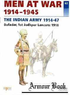 The Indian Army 1914-1947.Dafadar 1st Jodhpur Lancers 1918 [Men at War 62]