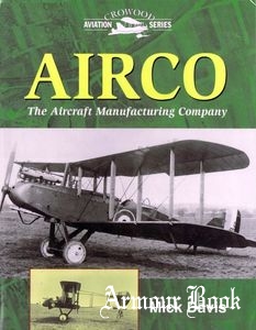 Airco: The Aircraft Manufacturing Company [Crowood Aviation Series]