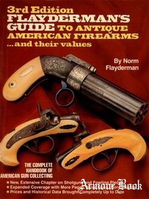 Guide to Antique American Firearms and Their Values