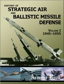History of Strategic and Ballistic Missle Defense, Volume II 1956-1972 