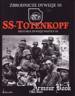 SS-Totenkopf: Historia Dywizji Waffen SS 1940-1945 [Bellona]