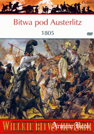 Bitwa pod Austerlitz 1805 [Osprey PL WBH 011]