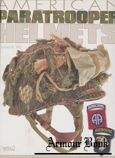 American Paratrooper Helmets [Histoire & Collections]