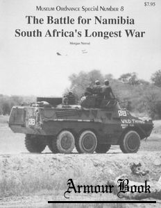 The Battle for Namibia: South Africa’s Longest War [Museum Ordnance Special №08]