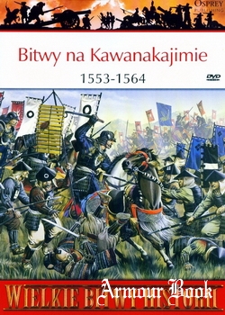 Walka samurajow o wladze. Bitwy na Kawanakajimie 1553-1564 [Osprey PL WBH 040]