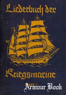 Liederbuch der Kriegsmarine Heft 3. Texte und Noten [Oberkommando der Kriegsmarine]