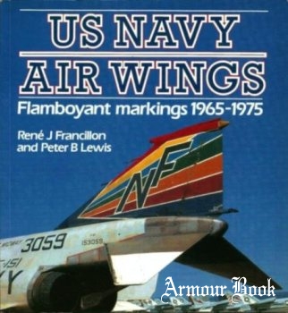 US Navy Air Wings: Flamboyant Markings 1965-1975 [Osprey Colour Series]