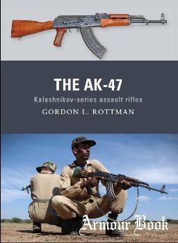 The AK-47.Kalashnikov - Series Assault Rifle [Osprey Weapon №08]