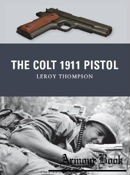 The Colt 1911 Pistol  [Osprey Weapon №09]