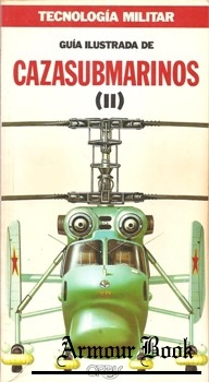 Guia ilustrada de Cazasubmarinos (II) [Tecnologia Militar]