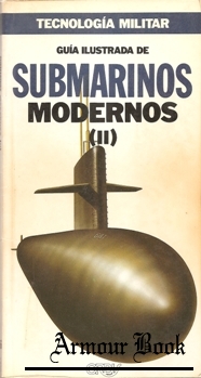Guia ilustrada de Submarinos Modernos (II) [Tecnologia Militar]