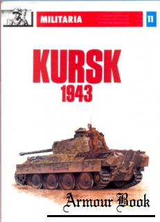 Kursk 1943 [Militaria 11]