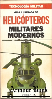Guia Ilustrada de Helicopteros Militares Modernos [Tecnologia Militar]