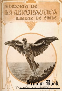 Historia de la Aeronautica Militar de Chile [Imprenta Universitaria]
