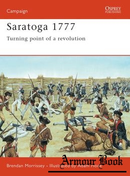 Saratoga 1777: Turning Point of the Revoilution [Osprey Campaign 067]