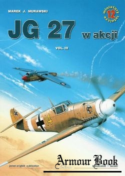 JG 27 w Akcji Vol.III [Kagero Miniatury Lotnicze 12]