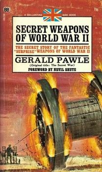 Secret Weapons of World War II [Ballantine Books]