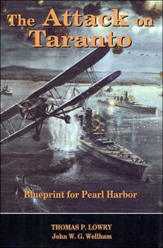 The Attack on Taranto: Blueprint for Pearl Harbor [Stackpole Books]