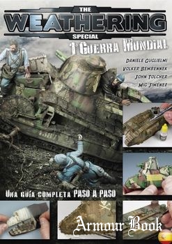 I Guerra Mundial [The Weathering Magazine Special]