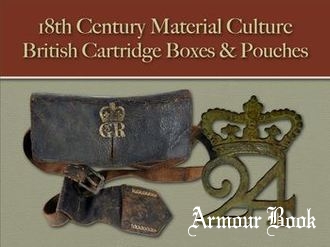 British Cartridge Boxes & Pouches [18th Century Material Culture]