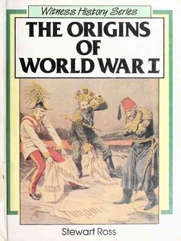 The Origins of World War I [Bookwright Press]
