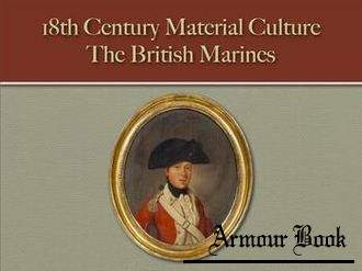 The British Marines [18th Century Material Culture]
