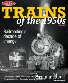 Trains of the 1950s [Classic Trains Special Edition №12]