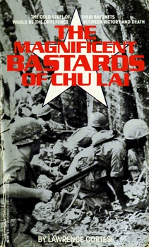 The Magnificent Bastards of Chu Lai [Zebra Books]
