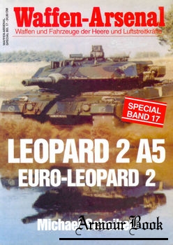 Leopard 2 A5: Euro-Leopard 2 [Waffen-Arsenal Special Band 17]
