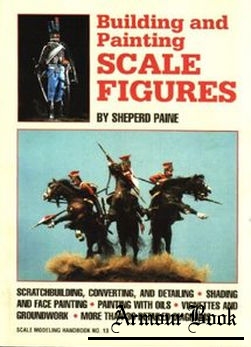 Building and Painting Scale Figures [Scale Modeling Handbook 13]