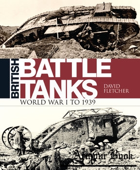 British Battle Tanks: The First World War [Osprey General Military]