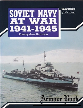 Soviet Navy at War 1941-1945 [Warships Fotofax]