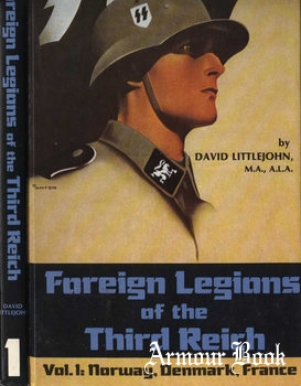 Foreign Legions of the Third Reich Vol.1 [R. James Bender Publishing ]
