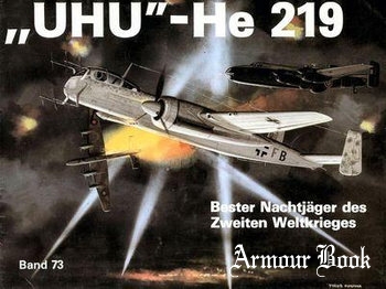 "UHU" - He 219: Bester Nachtjager des Zweiten Weltkrieges [Waffen-Arsenal 073]