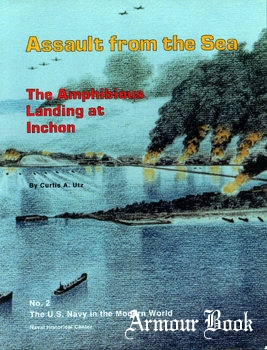 Assault from the Sea: The Amphibious Landing at Inchon [The U.S. Navy in the Modern World Series №2]